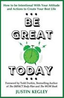 Be Great Today