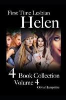 First Time Lesbian, Helen, 4 Book Collection, Volume 4