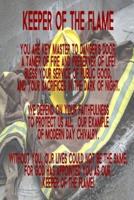 Keeper of the Flame - Firefighter Gear