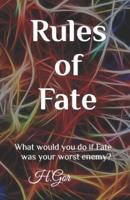 Rules of Fate