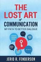 The Lost Art of Communication