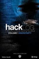 Hacklog Volume 1 Anonymity (English Version): IT Security & Ethical Hacking Handbook