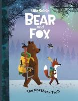Bear and Fox: The Northern Trail