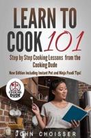 Learn to Cook 101 -- Step-by-Step Cooking Lessons from the Cooking Dude