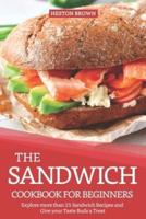 The Sandwich Cookbook for Beginners