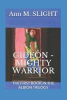 Gideon - Mighty Warrior