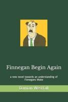 Finnegan Begin Again