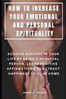 How to Increase Your Emotional and Personal Spirituality