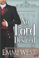 No Lord Desired