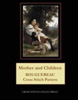 Mother and Children: Bouguereau Cross Stitch Pattern