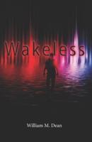 Wakeless