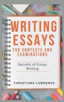 Writing Essays for Contests and Examinations