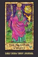Daily Draw Tarot Journal, The Magician Warlock