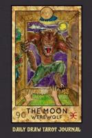 Daily Draw Tarot Journal, The Moon Werewolf