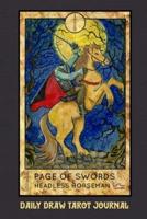 Daily Draw Tarot Journal, Page of Swords Headless Horsemen