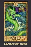 Daily Draw Tarot Journal, Ten of Cups Leviathan