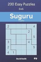 Suguru Puzzles - 200 Easy Puzzles 6X6 Vol.9