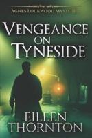 Vengeance On Tyneside