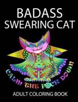 Badass Swearing Cat: Calm the F*ck Down