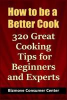 How to Be a Better Cook