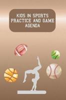 Kids In Sports Practice And Game Agenda