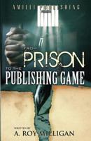 From Prison To The Publishing Game