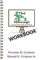 The Four P's of Marriage Workbook: Personal, Private, Public and Permanent