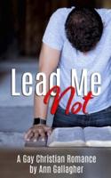 Lead Me Not
