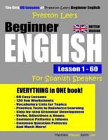 Preston Lee's Beginner English Lesson 1 - 60 For Spanish Speakers (British Version)