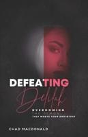 Defeating Delilah