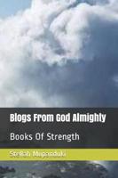 Blogs from God Almighty: Books of Strength