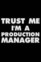 Trust Me I'm A Production Manager