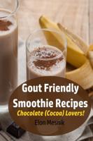 Gout Friendly Smoothie Recipes