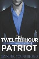 The Twelfth Hour Patriot
