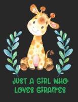 Just a Girl Who Loves Giraffes