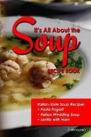 It's All About The Soup Recipe Book