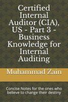 Certified Internal Auditor (CIA), US - Part 3 - Business Knowledge for Internal Auditing
