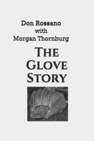 The Glove Story