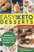 Easy Keto Desserts Cookbook