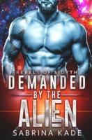 Demanded by the Alien