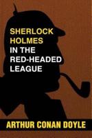 Sherlock Holmes and the Red-Headed League