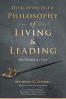 Developing Your Philosophy of Living & Leading