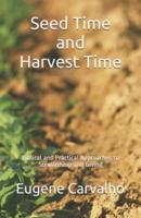 Seed Time and Harvest Time