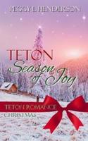 Teton Season of Joy