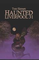 Haunted Liverpool 31