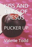 Kiss and Bliss of Jesus
