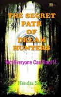 The Secret Path of Dream Hunters