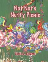 Not Not's Nutty Picnic