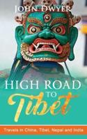 High Road To Tibet