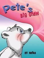 Pete's Big Chew